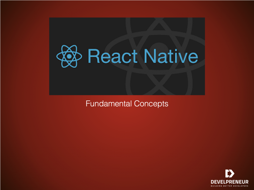 React-Native Fundamental Concepts Part 1