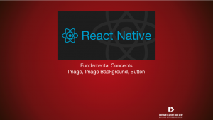 React-Native Fundamental Concepts Part 3