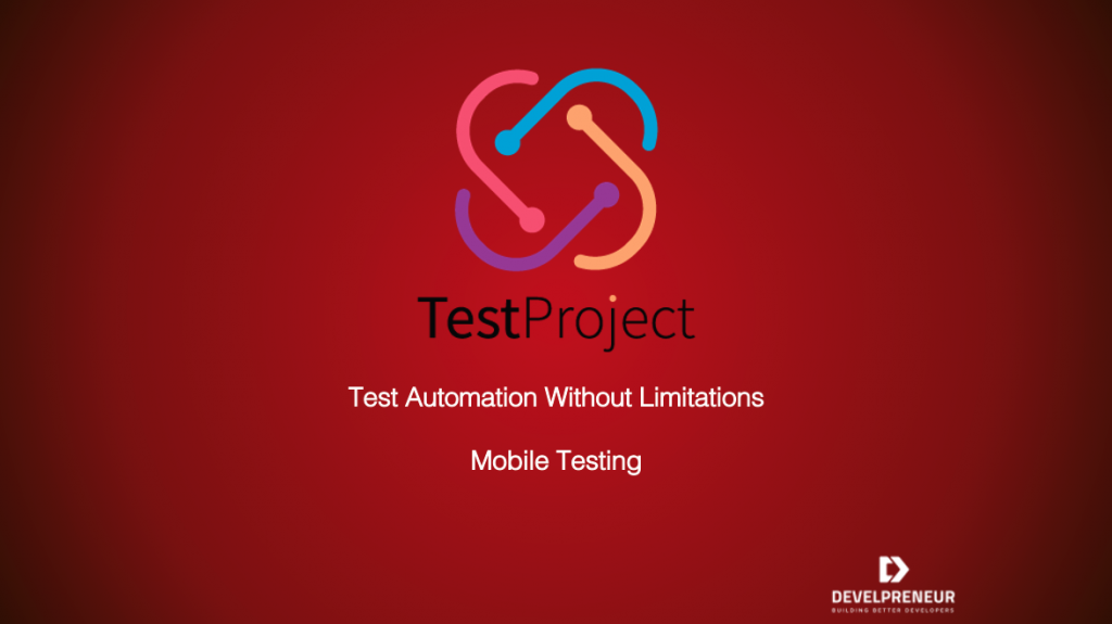 Mobile Testing With Test Project