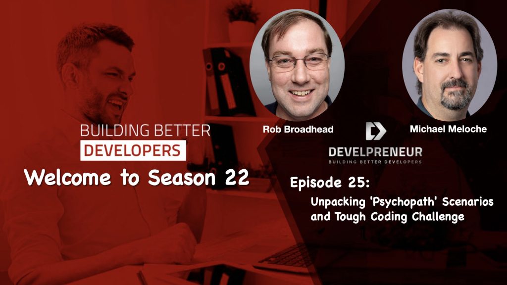 Unpacking 'Psychopaths' Scenarios and Tough Coding Challenge