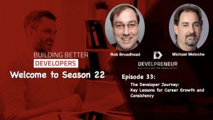 The Developer Journey: Key Lessons for Career Growth and Consistency