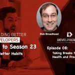 Taking Breaks to Boost Developer Health and Productivity