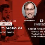 Gratitude and Growth: A Thanksgiving Special on Building Better Developers