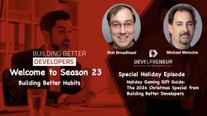 Holiday Gaming Gift Guide: The 2024 Christmas Special from Building Better Developers