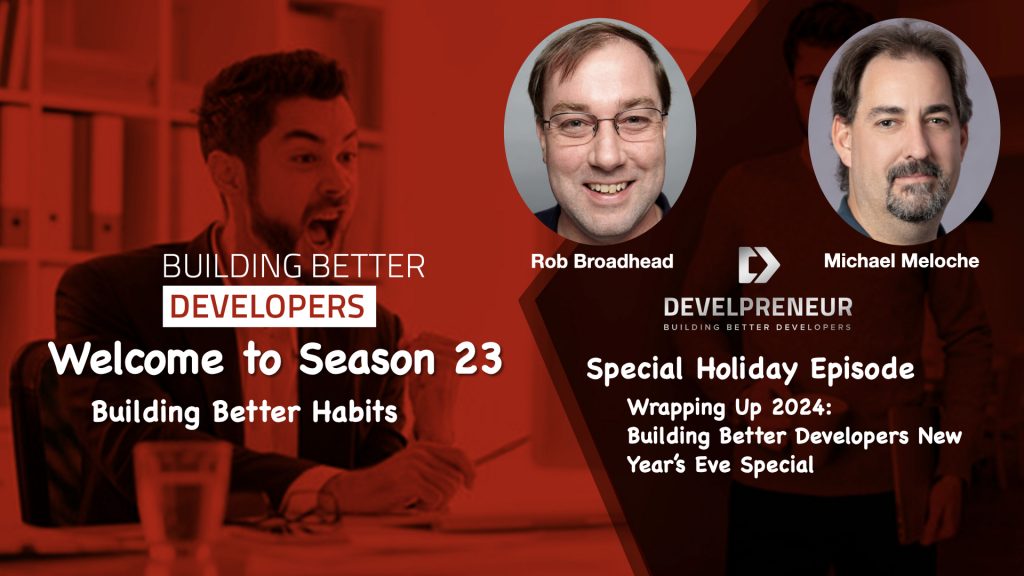 Wrapping Up 2024: Building Better Developers New Year’s Eve Special