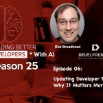 DP881_S25E06 Updating Developer Tools- Why It Matters More Than Ever