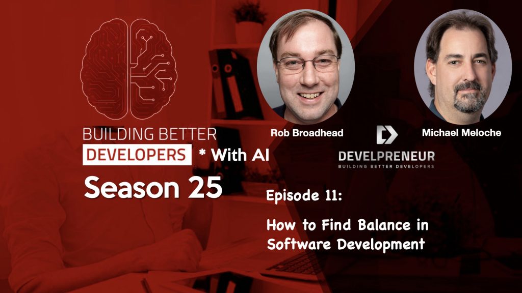 DP886_S25E11 How to Find Balance in Software Development