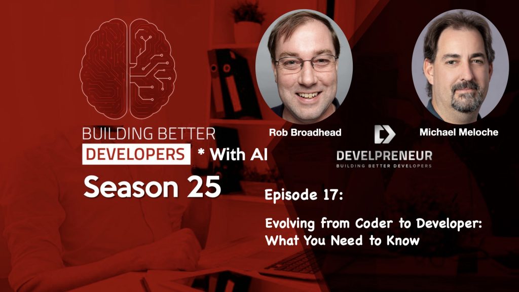 DP892_S25E17 Evolving from Coder to Developer- What You Need to Know