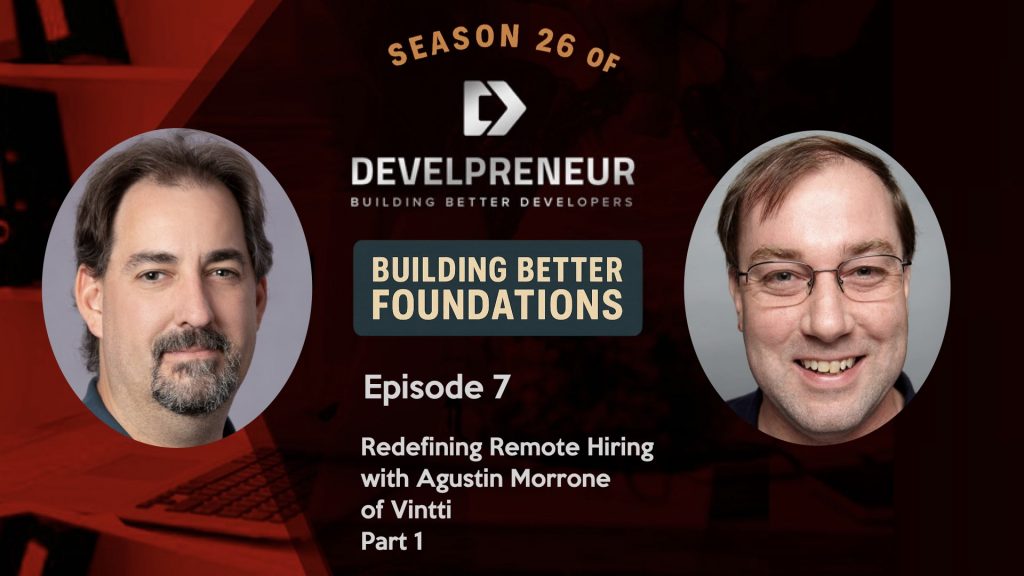 DP915_S26E07 Redefining Remote Hiring with Agustin Morrone of Vintti (Part 1)