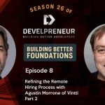 DP916_S26E08 Refining the Remote Hiring Process with Agustin Morrone of Vintti (Part 2)