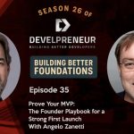 Prove Your MVP: The Founder Playbook for a Strong First Launch (with Angelo Zanetti)
