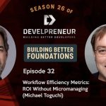 Workflow Efficiency Metrics: ROI Without Micromanaging (Michael Toguchi)
