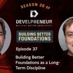 Building Better Foundations as a Long-Term Discipline