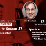 How Founder Communities Accelerate the Developer to CEO Transition