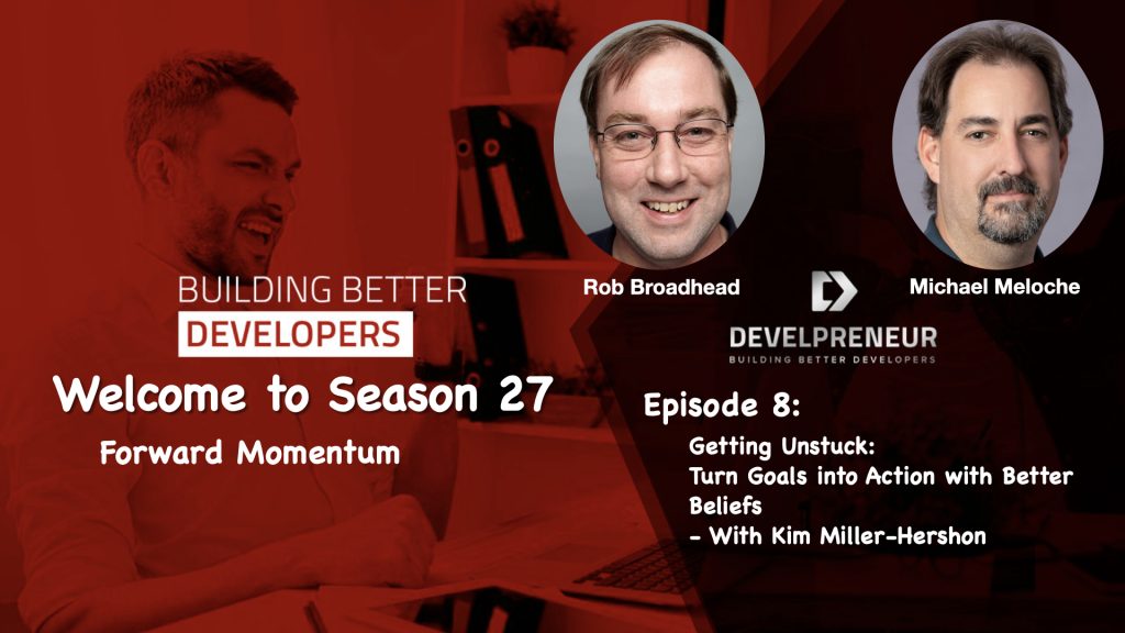 DP953_S27E08 Getting Unstuck- Turn Goals into Action with Better Beliefs