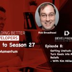 Getting Unstuck: Turn Goals into Action with Better Beliefs