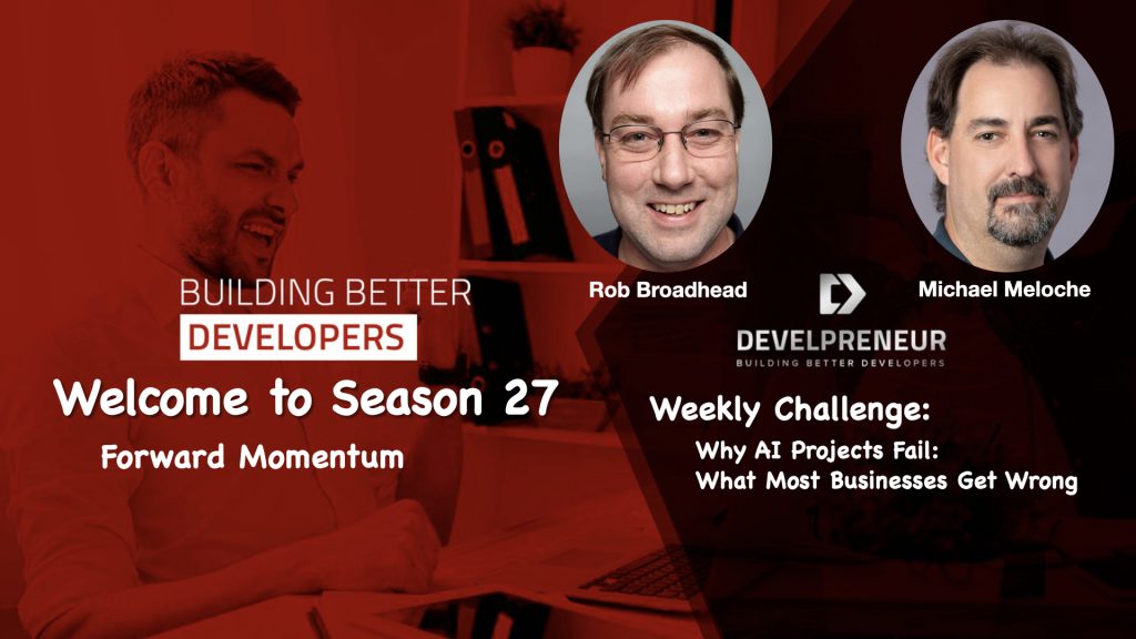 DP969_S27B07 E16-17 Brad Groux Why AI Projects Fail- What Most Businesses Get Wrong