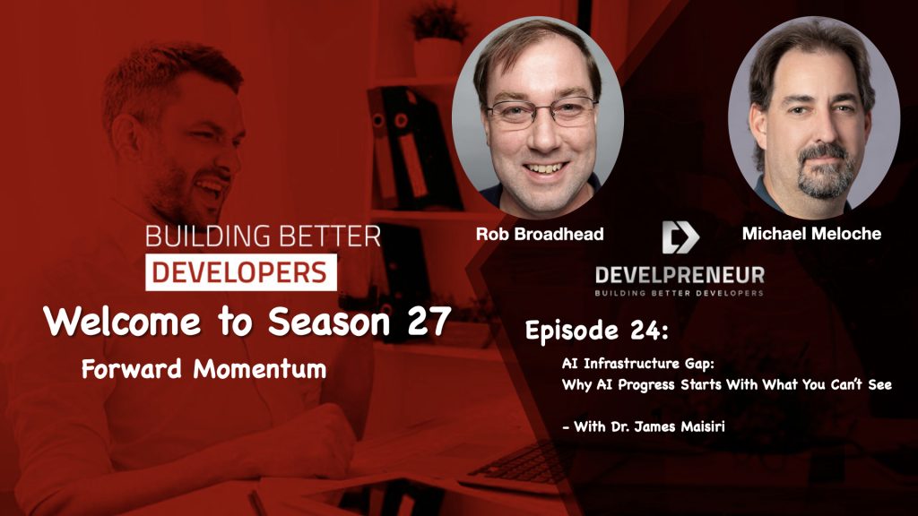 DP979_S27E24 James Maisiri pt 1 AI Infrastructure Gap- Why AI Progress Starts With What You Can’t See