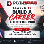 Season 29: Build a Career Beyond the Code