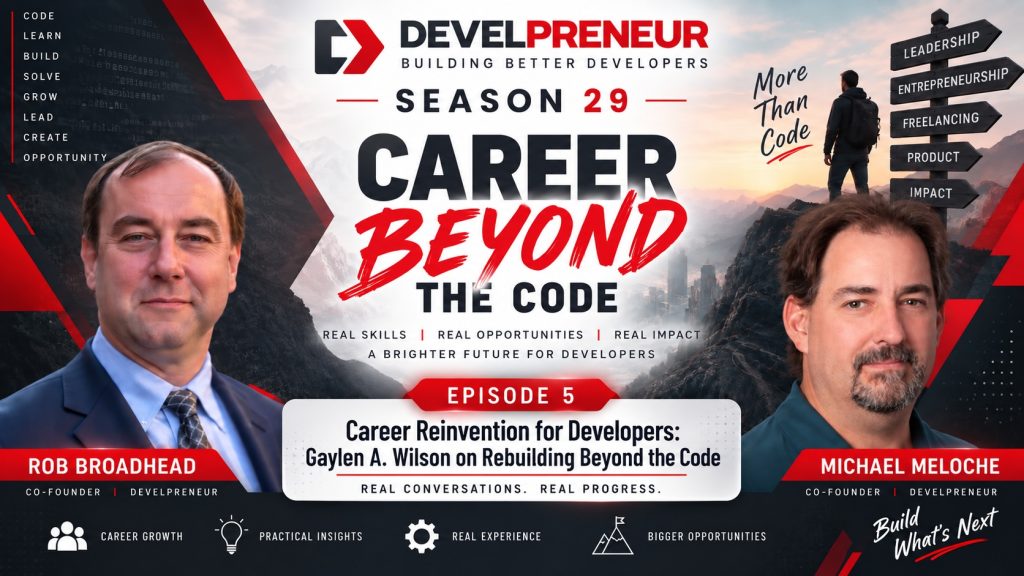 DP1046_S29E05 pt1 Gaylen A Wilson Career Reinvention for Developers- Gaylen A. Wilson on Rebuilding Beyond the Code