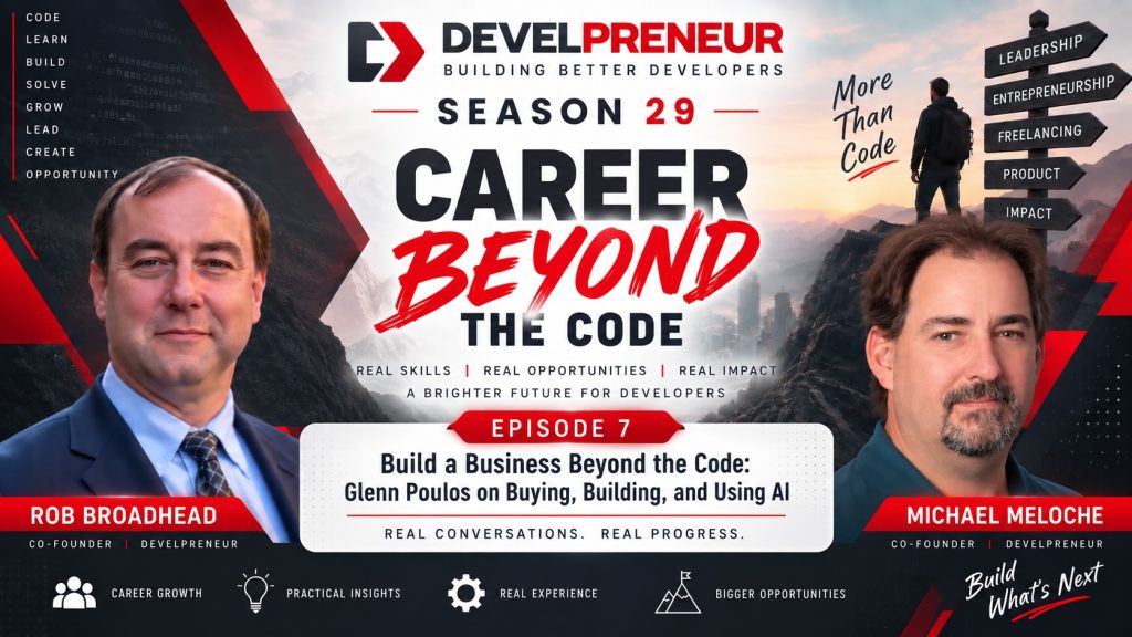 DP1049_S29E07 pt1 Glenn Poulos Build a Business Beyond the Code- Glenn Poulos on Buying, Building, and Using AI